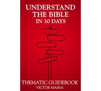 UNDERSTAND THE BIBLE IN 30 DAYS