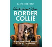 Understand Your Border Collie: A Breed-Specific Training Approach for Perfect Pet Behaviour