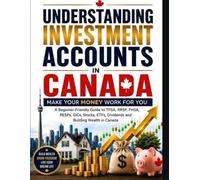 Understandin Investment Accounts In Canada: Make your money work for you