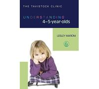 Understanding 4-5-Year-Olds (The Tavistock Clinic - Understanding Your Child)