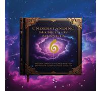 Understanding 6 Six Secrets of Sonnets