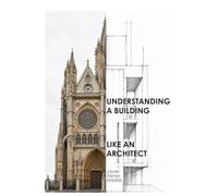 Understanding a building like an Architect: 2 (Entender como un Arquitecto)