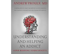 Understanding and Helping an Addict (and keeping your sanity)