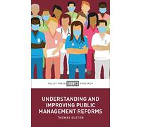 Understanding and Improving Public Management Reforms