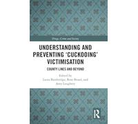 Comprender y prevenir la victimización por 'cuckooing' – County Lines y más allá