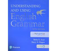 Understanding and Using English Grammar with Myenglishlab