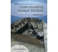 Understanding Animal Welfare: The Science in its Cultural Context: 4 (UFAW Animal Welfare)