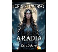 Understanding Aradia (Understanding Deities)