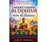 Understanding Buddhism: for the non-Buddhist (Understanding Religions)