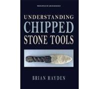 Understanding Chipped Stone Tools (ebook)