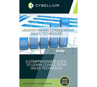Understanding Consultative Sales Techniques: A Comprehensive Guide to Learn Consultative Sales Techniques