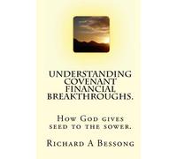 Understanding Covenant Financial Breakthroughs.: How God gives seed to the sower.