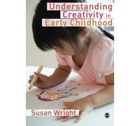 [(Understanding Creativity in Early Childhood: Meaning-Making and Children's Drawing)] [Author: Susan Wright] published on (March, 2010)