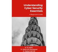 Understanding Cyber Security Essentials: A Beginner’s Guide