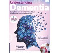 Understanding Dementia: A Compassionate Guide to Symptoms, Diagnosis & Practical Care Strategies: A Compassionate Guide for Families and Caregivers