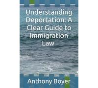 Understanding Deportation: A Clear Guide to Immigration Law Outline
