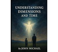 Understanding Dimensions And Time