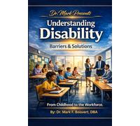 Understanding Disability Barriers & Solutions: From Childhood to the Workforce