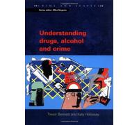 Understanding Drugs, Alcohol and Crime (Crime & Justice) by Bennett (1-Apr-2005) Paperback