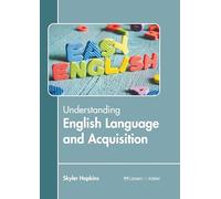 Understanding English Language and Acquisition
