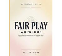 Understanding From Fair Play: An Organized Approach to the Original Book