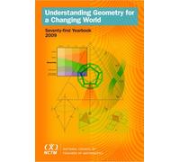 Understanding Geometry for a Changing World, 71st Yearbook (2009)