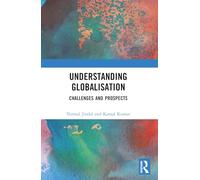 Understanding Globalisation: Challenges and Prospects