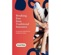 Understanding Healthcare Sharing in America: Community Solutions for Healthcare Costs