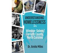 Understanding Homelessness In Winston-Salem/Forsyth County, North Carolina