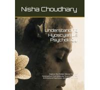 Understanding Hyoscyamus Psychology.: Explore the Hidden Mental World of Hyoscyamus From Jealousy, Suspicion & Fear to Emotional Expression and Inner Conflicts