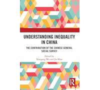 Understanding Inequality in China: The Contribution of the Chinese General Social Survey