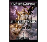 Understanding Jupiter / Zeus (Understanding Greco-Roman Deities)