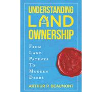 Understanding Land Ownership: From Land Patents To Modern Deeds