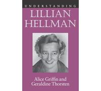 Understanding Lillian Hellman (Understanding Contemporary American Literature)