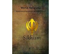 Understanding Others Through Christ: Sikhism (World Religion Understanding Others Through Christ)