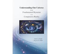 Understanding Our Universe from Fundamental Mysteries to a Compressive Reality