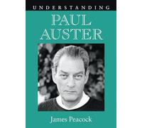 Understanding Paul Auster (Understanding Contemporary American Literature)