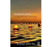 Understanding Peace: A Comprehensive Introduction