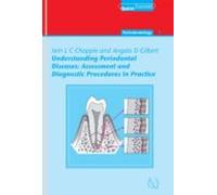 Understanding Periodontal Diseases: Assessment And Diagnostic Procedur