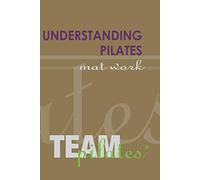 Understanding Pilates Mat Work