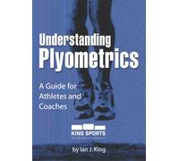 Understanding Plyometrics: A guide for athletes and coaches