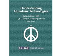Understanding Quantum Technologies 2025 Part 3