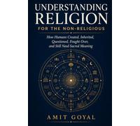 Understanding Religion: for the non-religious