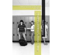 Understanding School Failure: A Manual for New Education Leaders
