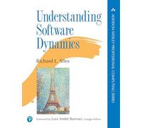 Understanding Software Dynamics (Addison-Wesley Professional Computing Series)