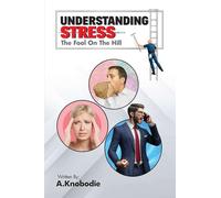 UNDERSTANDING STRESS: THE FOOL ON THE HILL