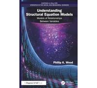 Understanding Structural Equation Models: Models of Relationships Between Variables (Chapman & Hall/CRC Statistics in the Social and Behavioral Sciences)