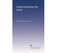 Understanding the atom: Volume 18