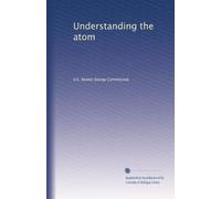 Understanding the atom: Volume 27