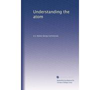 Understanding the atom: Volume 38